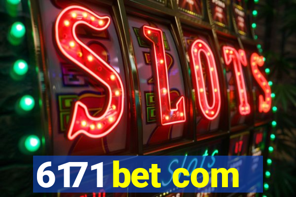 6171 bet com